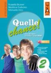 Quelle chance! 2+multi-rom (versione on-line). Con espansione online. Per la scuola secondaria di primo grado