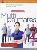 Multipalmares. Con rivista. Ediz. mylab. Per le Scuole superiori. Con e-book. Con espansione online