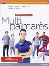 Multipalmares. Con rivista. Ediz. mylab. Per le Scuole superiori. Con e-book. Con espansione online