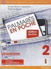 Palmares en poche. Ediz. mylab. Per le Scuole superiori. Con e-book. Con espansione online vol.2