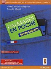 Palmares en poche compacte. Ediz. mylab. Per le Scuole superiori. Con e-book. Con espansione online