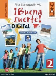 Buena suerte digital. Per le Scuole superiori. Con e-book. Con espansione online. Vol. 2