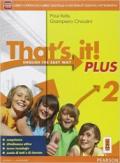 That's it! Plus. Per la Scuola media. Con e-book. Con espansione online vol.2