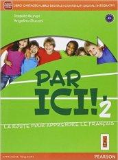 Par ici. ! Con e-book. Con espansione online. Vol. 2