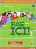 Par ici! Con Fascicolo. Ediz. mylab. Per la Scuola media. Con e-book. Con espansione online vol.1