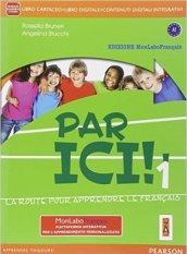 Par ici! Con Fascicolo. Ediz. mylab. Per la Scuola media. Con e-book. Con espansione online vol.1