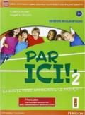 Par ici! Ediz. mylab. Con e-book. Con espansione online. Vol. 2