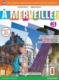 A merveille! Ediz. activebook. Con e-book. Con DVD-ROM. Vol. 3