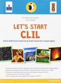 Let's start CLIL! Risorse didattiche per esplorare gli ambiti disciplinari in lingua inglese