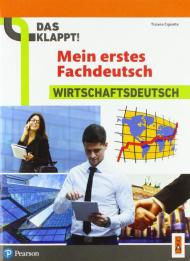 Das klappt! Mein erstes Fachdeutsch. Wirtschaftsdeutsch. Per il biennio delle Scuole superiori. Con ebook. Con espansione online