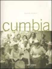 Cumbia. La musica afrocolombiana. Con CD Audio