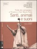 Santi, animali e suoni. Feste dei campanacci a Tricarico e San Mauro Forte. Con CD Audio