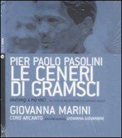 Le ceneri di Gramsci. Oratorio a più voci dal canto di tradizione orale al madrigale d'autore. Con CD Audio