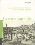 La voce narrante. L'espressività narrativa tradizionale in una comunità aragonese. Con CD Audio