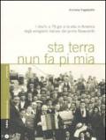 Sta terra nun fa pi mia. I dischi a 78 giri e la vita in America degli emigranti italiani nel primo Novecento. Con CD Audio