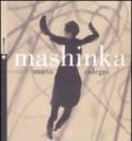 Mashinka. Con Cd audio