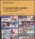 Il custode della miniera. Con CD Audio