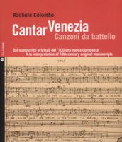 Cantar Venezia. Canzoni da battello. Con 2 CD-Audio