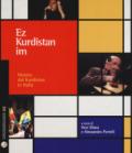 Ez Kurdistan Im. Musica dal Kurdistan in Italia. Con CD-Audio