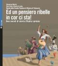 Ed un pensiero ribelle in cor ci sta! Due secoli di storia d'Italia cantata. Con 2 CD-Audio