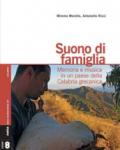 Suono di famiglia. Memoria e musica in un paese della Calabria grecanica. Con CD Audio. Con DVD Audio