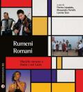 Rumeni romani. Musiche rumene a Roma e nel Lazio. Con CD-Audio