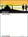 Erbacce. Racconti indiani