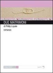 Due matrimoni