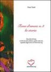 Tema d'amore. Raccolta di brani, scritti da autori famosi e gente come noi, segnalati dagli amici di amoremio.org. 3.La storia