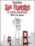 San Francisco e santa pazienza. Diario di un viaggio