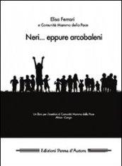 Neri... eppure arcobaleni. Un libro per i bambini di Comunità Mamma della pace Africa, Congo