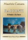 Racconti. Il buio e la luce