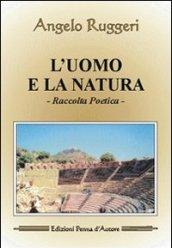 L'uomo e la natura. Raccolta poetica