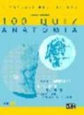 Cento quiz anatomia. 100 quiz commentati e ragionati per istruttori, personal trainer e operatori professionali. 1.