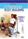 Fitness & Body Building. Manuale per istruttori, personal trainer, riabilitatori
