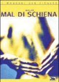 Mal di schiena: strategie contro il dolore. 111 esercizi di prevenzione quotidiana e protocollo chinesiologico