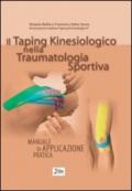 Il taping kinesiologico nella traumatologia sportiva manuale di applicazione pratica