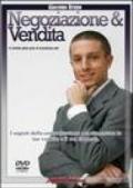 Videocorso di negoziazione e vendita. I segreti della comunicazione per aumentare le tue vendite e il tuo fatturato. DVD