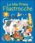 Le mie prime filastrocche. Ediz. illustrata