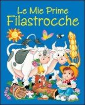 Le mie prime filastrocche. Ediz. illustrata