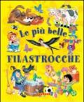 Le più belle filastrocche. Ediz. illustrata