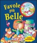Favole più belle. Ediz. illustrata