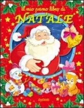 Il mio primo libro di Natale. Ediz. illustrata