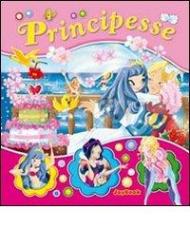 Principesse. Ediz. illustrata