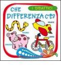 Che differenza c'è? Ediz. illustrata