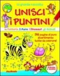 Unisci i puntini: La fattoria-Il mare-I dinosauri-Gli animali