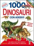 1000 dinosauri. Con adesivi