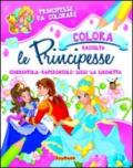 Colora le principesse. Ediz. illustrata