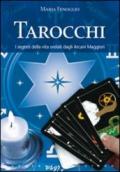 I tarocchi. I segreti della vita svelati dagli arcani maggiori