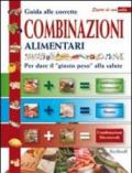 Guida alle corrette combinazioni alimentari